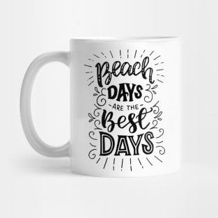 BEACH DAYS T-SHIRT Mug